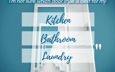 How to Choose the Best Door Style for Your Kitchen, Bathroom or Laundry?
